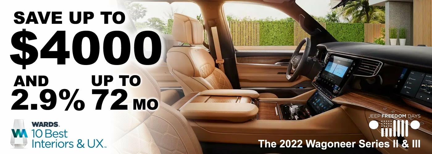 2022 Grand Wagoneer Save up to $4000 2022 Grand Wagoneer Save up to $4000