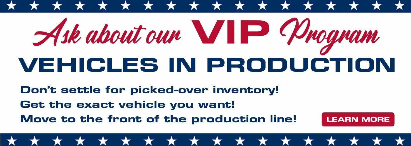 VIP Program-Vehicles in Production VIP Program-Vehicles in Production